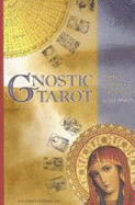 Gnostic Tarot: Mandalas for Spiritual Transformation