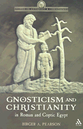 Gnosticism and Christianity in Roman and Coptic Egypt