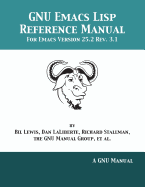 GNU Emacs LISP Reference Manual: For Emacs Version 25.2 REV. 3.1