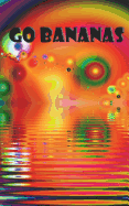 Go Bananas: My Internet Password Book Logbook 120 Pages of 5*8 Inches for Password Keeper Organizer with Secret Questions