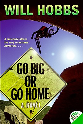 Go Big or Go Home - Hobbs, Will