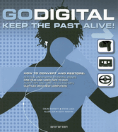 Go Digital: Keep the Past Alive!