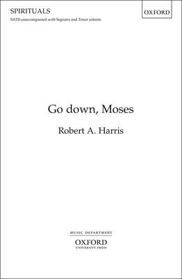 Go Down, Moses: Vocal Score - Harris, Robert A