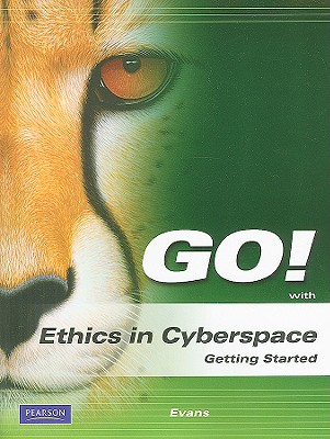 Go! Ethics in Cyberspace - Evans, Alan