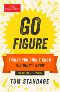 Go Figure: Things You Didn't Know You Didn't Know