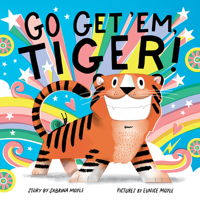 Go Get 'Em, Tiger! (a Hello!lucky Book) - Hello!lucky, and Moyle, Sabrina