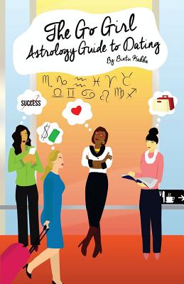 Go Girl Astrology Guide to Dating - Kabba, Bintu