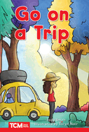 Go on a Trip: Level 1: Book 11
