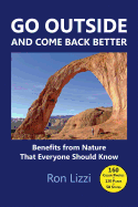 Go Outside and Come Back Better: Benefits from Nature That Everyone Should Know