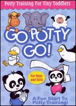 Go Potty Go!: Potty Training For Tiny Toddlers - 