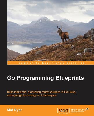 Go Programming Blueprints - Ryer, Mat