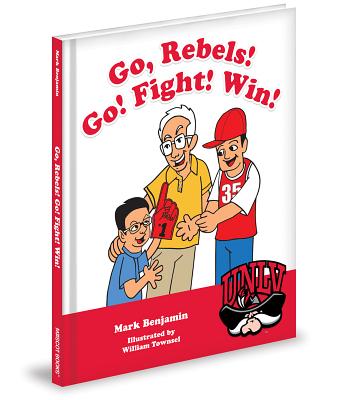 Go, Rebels! Go! Fight! Win! - Benjamin, Mark