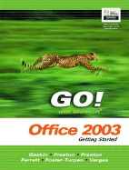 GO Series: Getting Started with Microsoft Office 2003