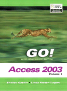 Go Series: Microsoft Access 2003 Volume 1