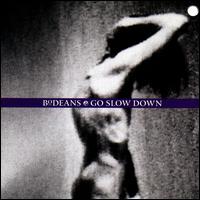 Go Slow Down - The BoDeans
