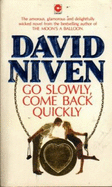 Go Slowly, Come Back Quickly - Niven, David