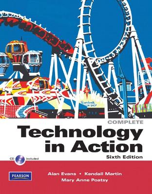 Go! Technology in Action - Evans, Alan, and Poatsy, Mary Ann, and Martin, Kendall