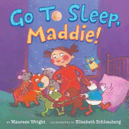 Go to Sleep, Maddie!
