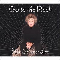 Go to the Rock - Scooter Lee