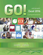 Go! with Microsoft Excel 2016 Comprehensive