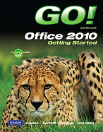 Go! with Microsoft Office 2010 Getting Started