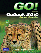 Go! with Microsoft Outlook 2010: Comprehensive