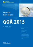 Goa 2015: Gebuhrenordnung Fur Arzte - Kommentare, Analoge Bewertungen, Abrechnungstipps, Anmerkungen Und Beschlusse Der Bak, Igel