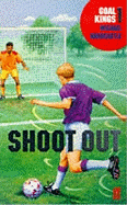 Goal Kings Book 1: Shoot out
