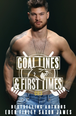 Goal Lines & First Times - James, Saxon, and Finley, Eden