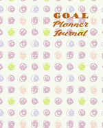 Goal Planner Journal: 52 Weeks Personal To-Do-List Organizer and Priority to Achieve Your Goals & Improve Productivity