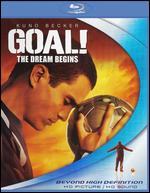 Goal! The Dream Begins [Blu-ray]
