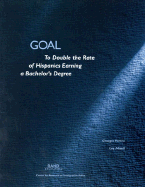 Goal: To Double the Rate of Hispanics Earning a Bachelor's Degree