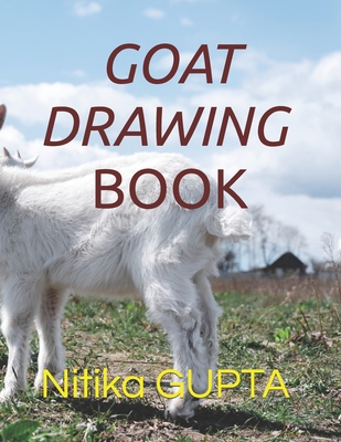 Goat Drawing Book - Gupta, Nitika