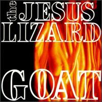 Goat - The Jesus Lizard
