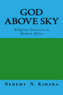 God Above Sky: Religious Situation in Modern Africa