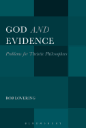 God and Evidence: Problems for Theistic Philosophers