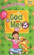God and Me 3: Devotions & More for Girls Ages 2-5