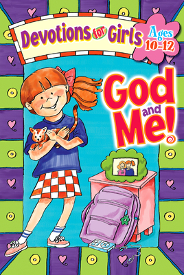 God and Me!: Devotions for Girls Ages 10-12 - Washington, Linda, and Dall, Jeanette