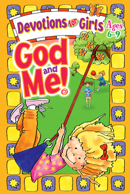God and Me!: Devotions for Girls Ages 6-9 - Cory, Diane