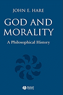 God and Morality: A Philosophical History