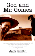 God and Mr. Gomez: Building a Dream House in Baja