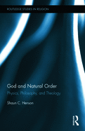 God and Natural Order: Physics, Philosophy, and Theology
