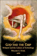 God and the Chip: Religion and the Culture of Technology