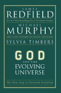 God and the Evolving Universe: The Next Steps in Personal Evolution