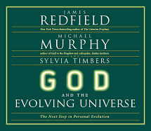 God and the Evolving Universe: The Next Steps in Personal Evolution