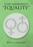 God Answered "equality"