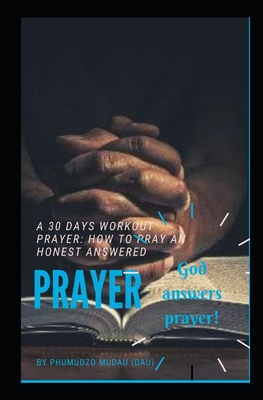 God answers prayer: He answers prayer - Mudau(dau), Phumudzo