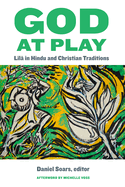God at Play: L l  In Hindu and Christian Traditions