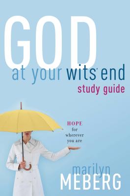 God at Your Wits' End - Meberg, Marilyn