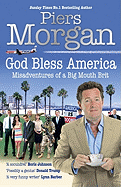 God Bless America: Misadventures of a Big Mouth Brit